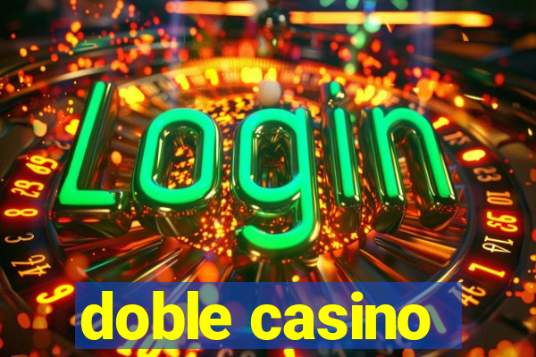 doble casino