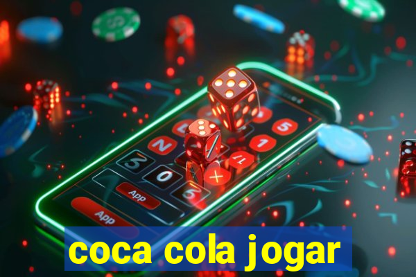 coca cola jogar