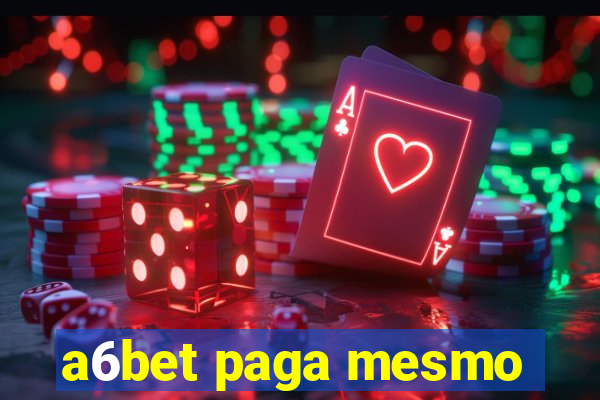 a6bet paga mesmo