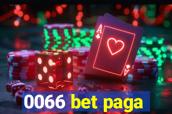 0066 bet paga