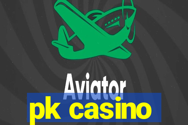 pk casino