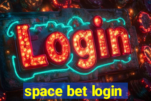 space bet login