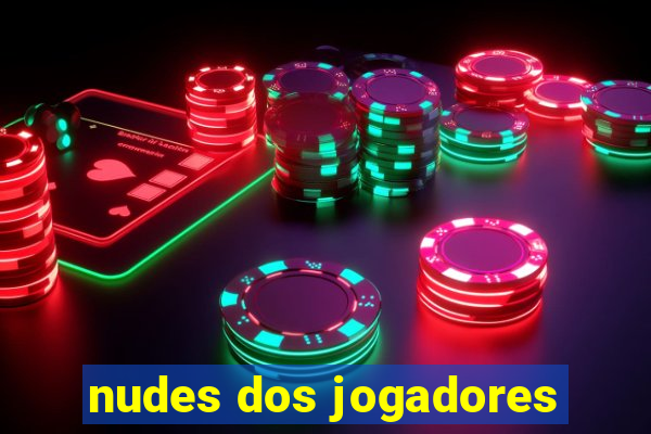 nudes dos jogadores