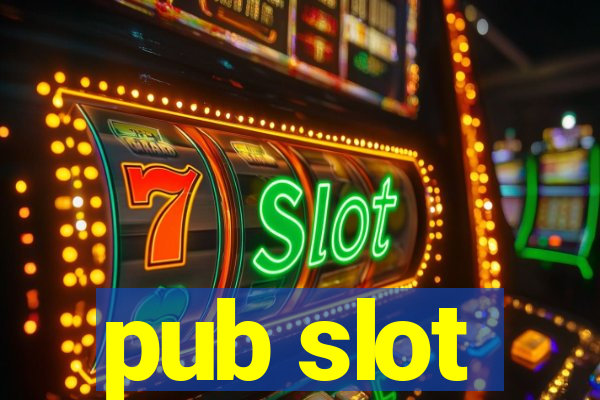 pub slot