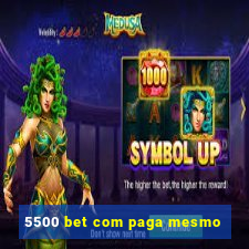 5500 bet com paga mesmo