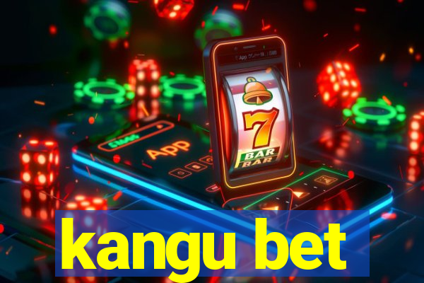 kangu bet