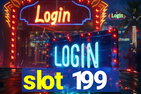 slot 199