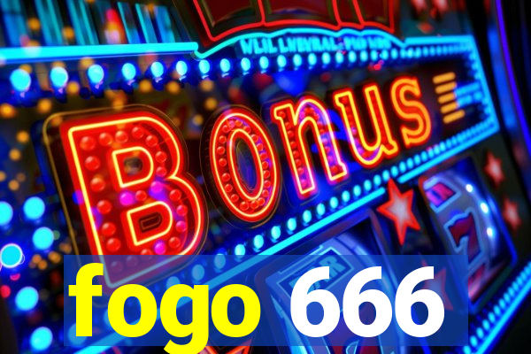 fogo 666