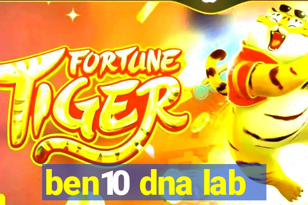 ben10 dna lab