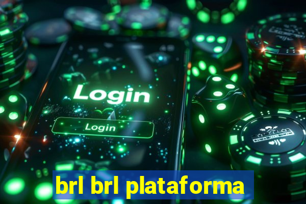 brl brl plataforma