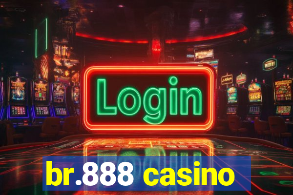 br.888 casino