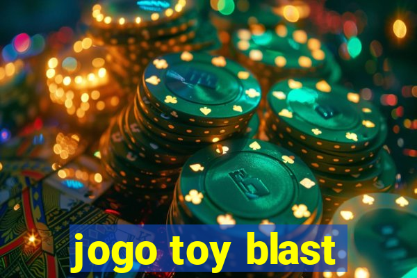 jogo toy blast