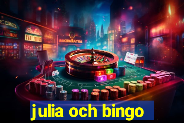 julia och bingo