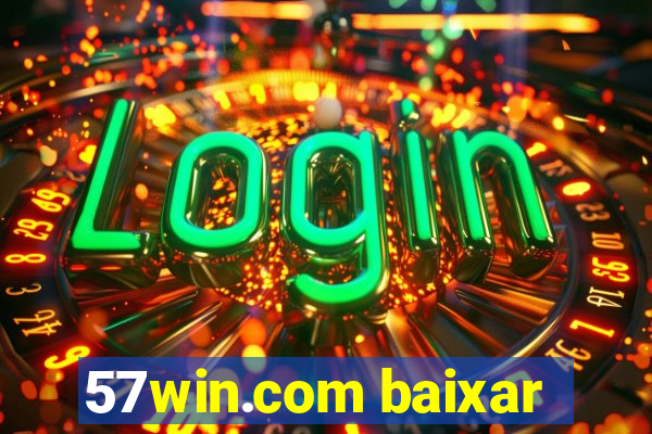 57win.com baixar