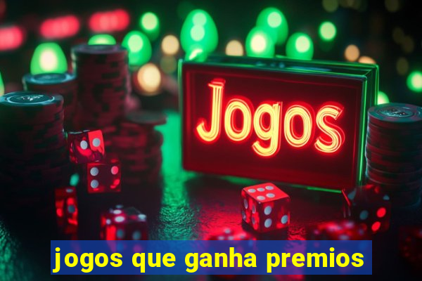 jogos que ganha premios