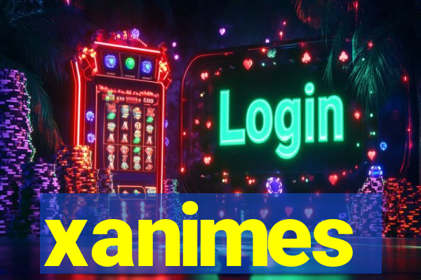 xanimes