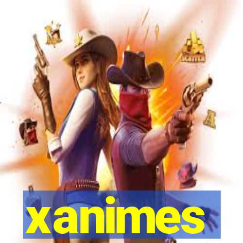 xanimes