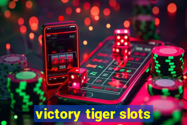 victory tiger slots