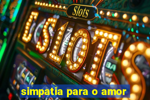 simpatia para o amor