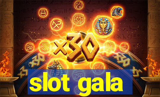 slot gala