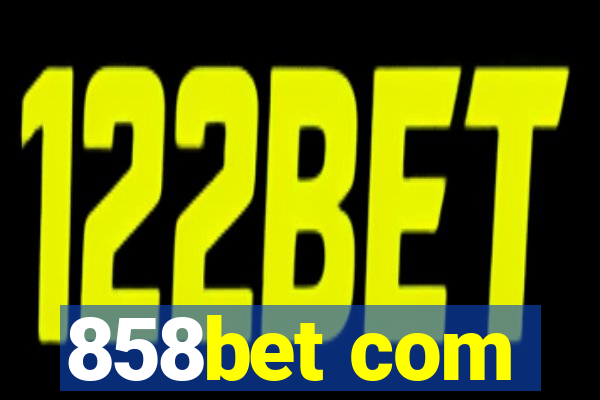 858bet com