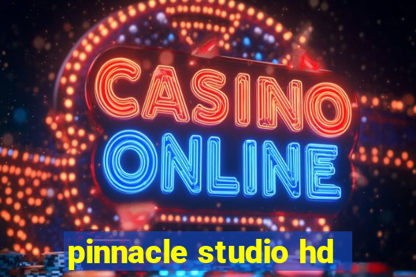 pinnacle studio hd