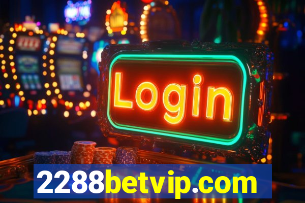 2288betvip.com