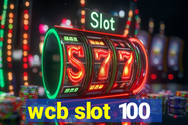 wcb slot 100