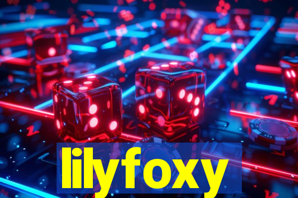 lilyfoxy