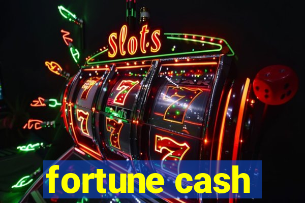 fortune cash