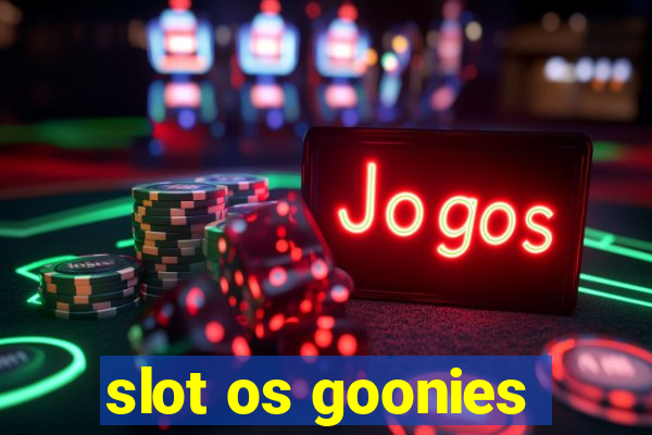 slot os goonies