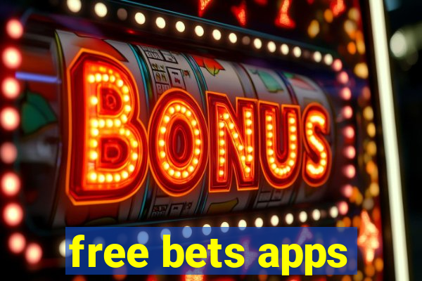 free bets apps