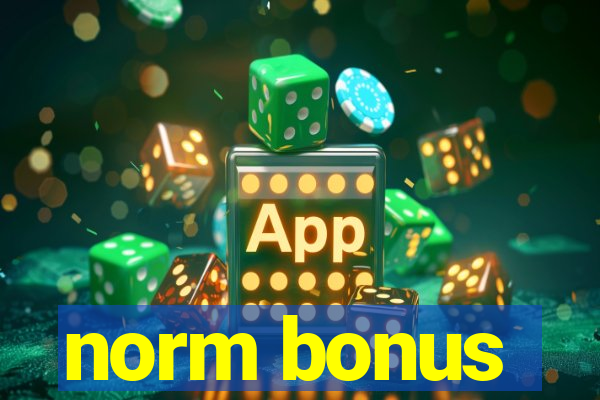 norm bonus