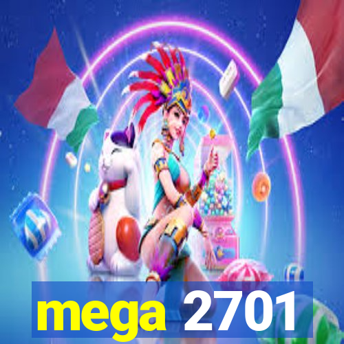 mega 2701