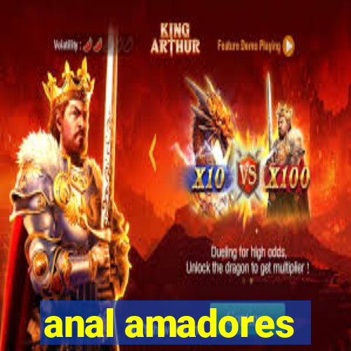 anal amadores