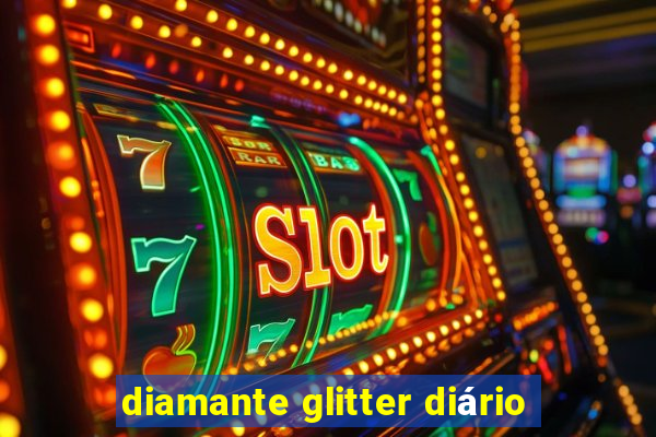 diamante glitter diário