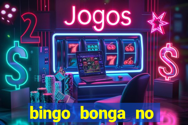 bingo bonga no deposit bonus codes