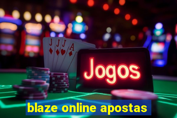 blaze online apostas