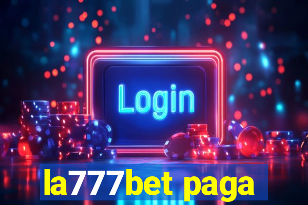 la777bet paga