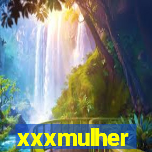 xxxmulher