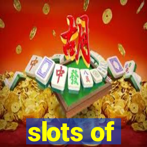 slots of