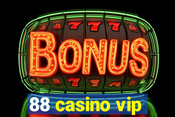 88 casino vip