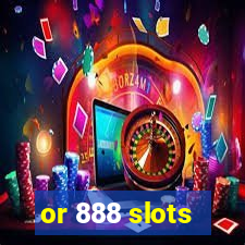 or 888 slots