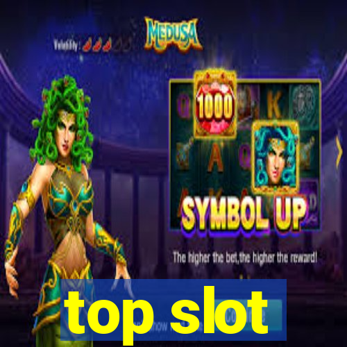 top slot