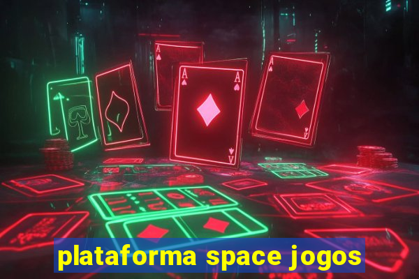 plataforma space jogos