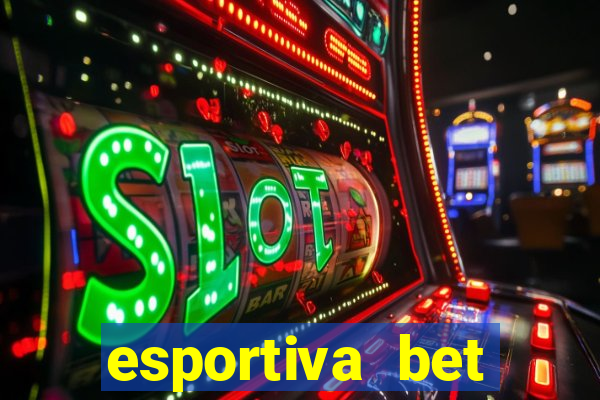 esportiva bet depósito mínimo