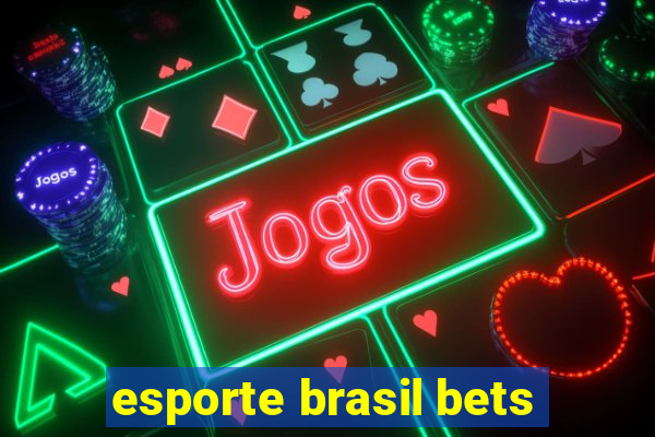 esporte brasil bets