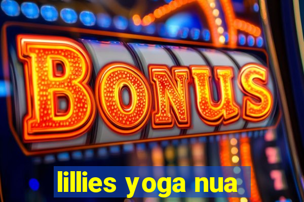 lillies yoga nua