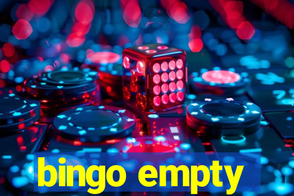 bingo empty