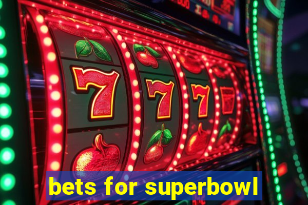 bets for superbowl